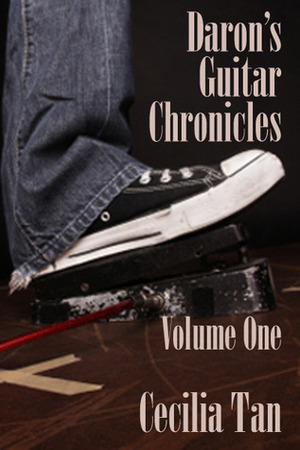 Daron's Guitar Chronicles: Volume One by Cecilia Tan