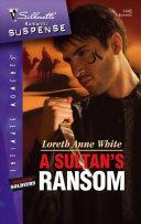 A Sultan's Ransom by Loreth Anne White