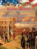 Building an Empire: The Louisiana Purchase by Linda Thompson, Department of English Language and Literature Linda Thompson