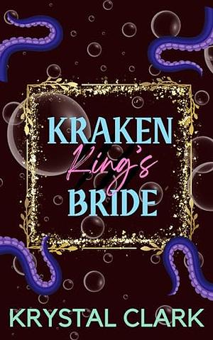 Kraken King's Bride by Krystal Clark