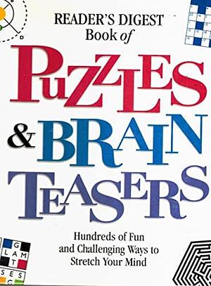 Puzzles and Brain Teasers by Reader's Digest, Reader's Digest Editors Reader's Digest Editors, Robert Dolezal