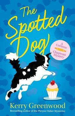 The Spotted Dog by Kerry Greenwood