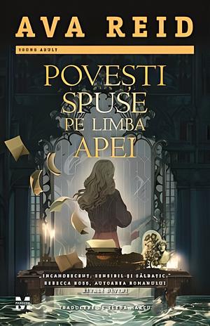 Povești spuse pe limba apei  by Ava Reid