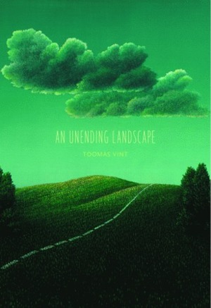 An Unending Landscape by Eric Dickens, Toomas Vint