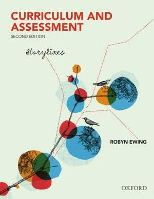 Curriculum and Assessment: Storylines by Robyn Ewing