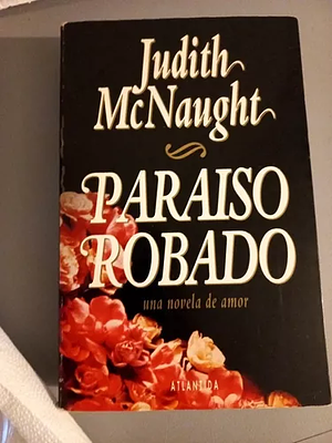 Paraíso robado  by Judith McNaught