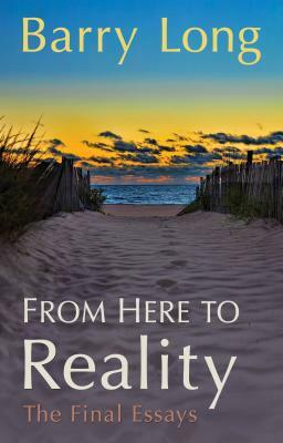 From Here to Reality: My Spiritual Teaching by Barry Long