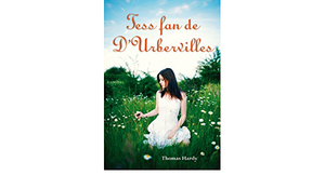 Tess fan de D'Urbervilles by Thomas Hardy