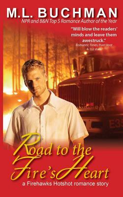 Road to the Fire's Heart by M. Buchman