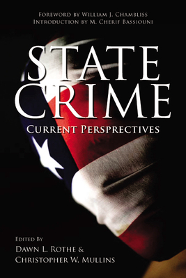 State Crime: Current Perspectives by 