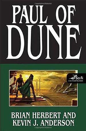 Dune: Paul of Dune by Kevin J. Anderson, Brian Herbert