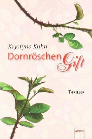 Dornröschengift by Krystyna Kuhn