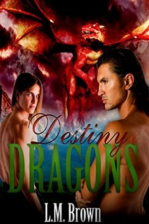 Destiny & Dragons by L.M. Brown