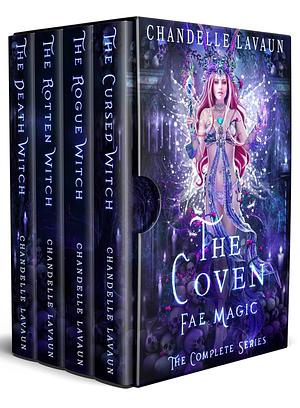 Fae Magic: The Complete Series (The Coven) by Chandelle Lavaun