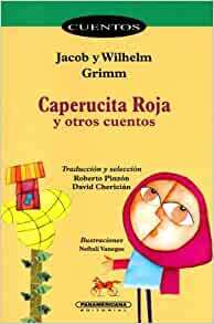Caperucita Roja y otros cuentos by Jacob Grimm, Wilhelm Grimm