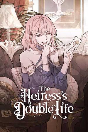 The Heiress's Double Life by Ko eun chae