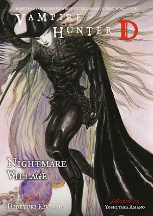 Vampire Hunter D Volume 27: Nightmare Village by Hideyuki Kikuchi