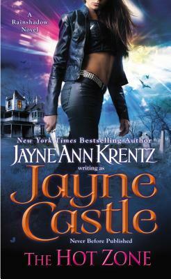 The Hot Zone by Jayne Ann Krentz, Jayne Castle