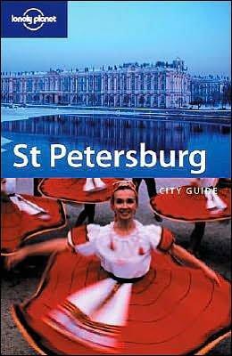 Lonely Planet St. Petersburg: City Guides by Tom Masters, Lonely Planet