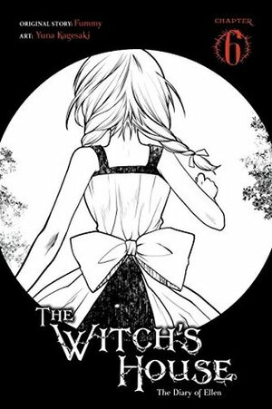 The Witch's House: The Diary of Ellen #6 by Yuna Kagesaki, Fummy