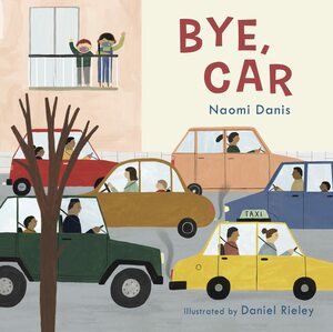 Bye, Car by Naomi Danis