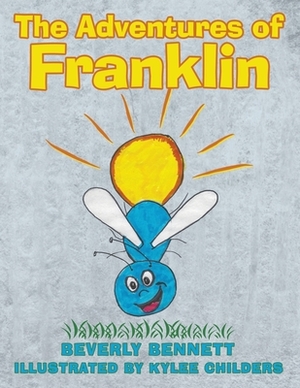 The Adventures of Franklin by Beverly Bennett