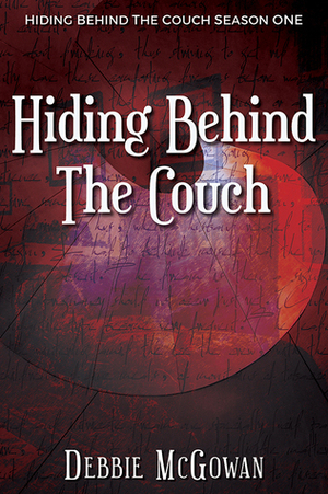 Hiding Behind The Couch by Debbie McGowan