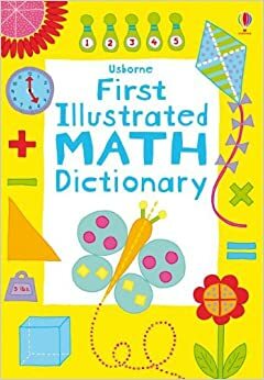 First Illustrated Math Dictionary by Kirsteen Rogers