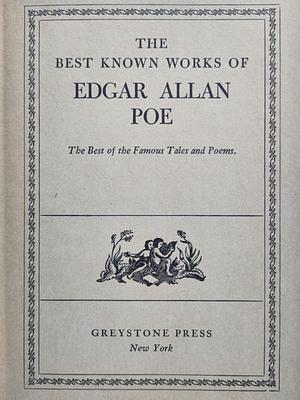 The Best Known Works of Edgar Allan Poe by Edgar Allan Poe