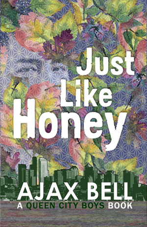 Just Like Honey by Ajax Bell