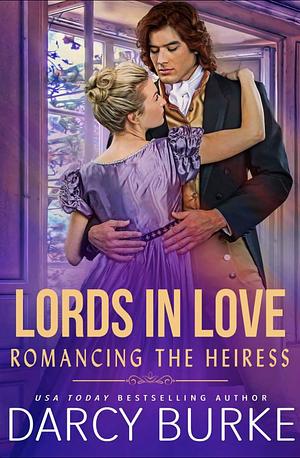 Romancing the Heiress by Darcy Burke