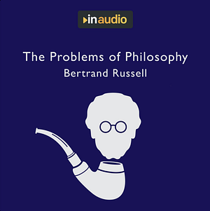 The Problems of Philosophy by Bertrand Russell