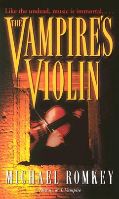 The Vampire's Violin by Michael Romkey