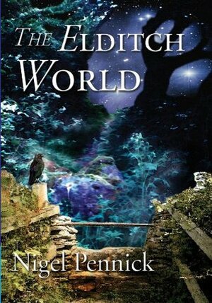 The Eldritch World by Nigel Pennick