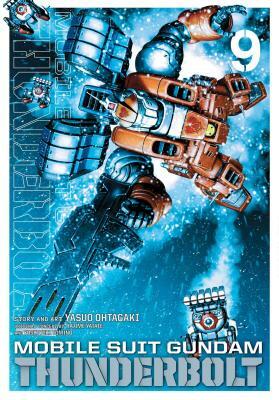 Mobile Suit Gundam Thunderbolt, Vol. 9, Volume 9 by Yasuo Ohtagaki