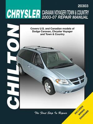 Chrysler Caravan, Voyager, Town & Country 2003-2007 by Chilton, John Wegmann
