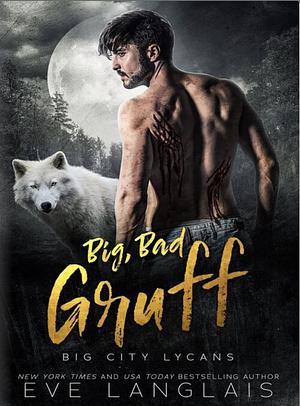 Big, Bad Gruff by Eve Langlais