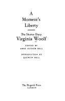 A Moment's Liberty: The Shorter Diary by Anne Olivier Bell