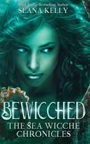 Bewicched by Seana Kelly