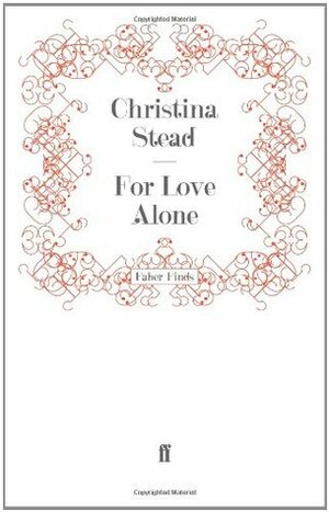 For Love Alone by Christina Stead