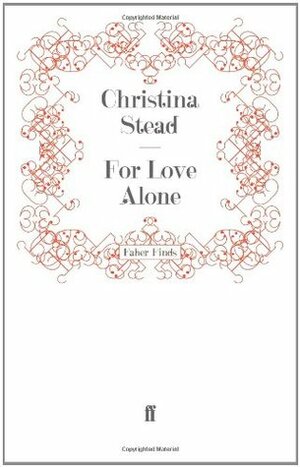 For Love Alone by Christina Stead