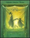 Ophelia's Shadow Theatre by Michael Ende