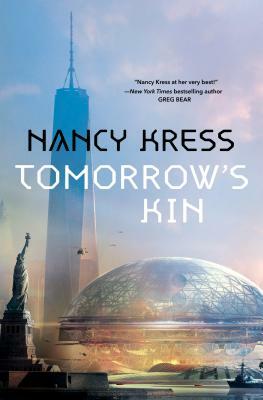 Tomorrow's Kin: Book 1 of the Yesterday's Kin Trilogy by Nancy Kress