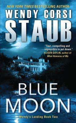 Blue Moon by Wendy Corsi Staub