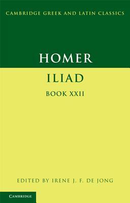 Homer: Iliad Book 22 by Homer