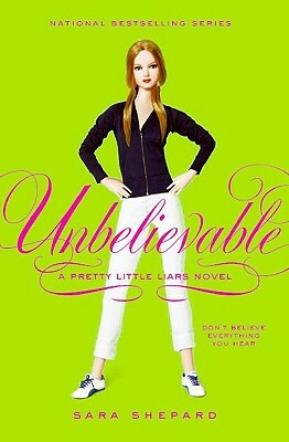 Unbelievable by Sara Shepard