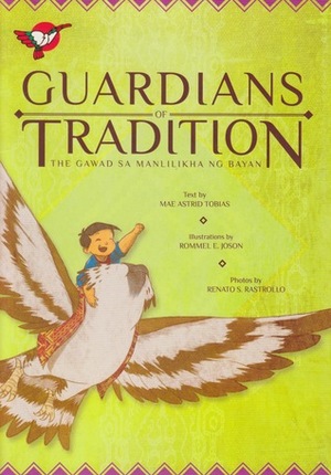 Guardians of Tradition: The Gawad sa Manlilikha ng Bayan by Renato S. Rastrollo, Rommel E. Joson, Mae Astrid Tobias