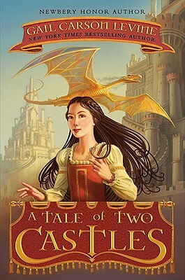 A Tale of Two Castles by Gail Carson Levine