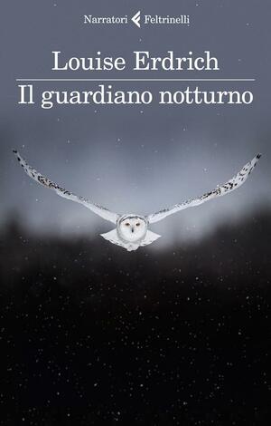 Il guardiano notturno by Louise Erdrich