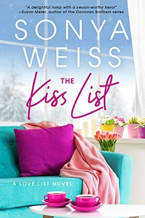 The Kiss List by Sonya Weiss